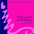 Oxford Readings in Philosophy - Theories of Ethics
