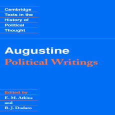 Political Writings (Cambridge Texts in the History of Political Thought) - Augustine Political Writings (Cambridge Texts in the History of Political Thought) - Augustine