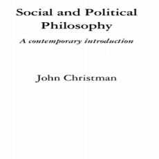 Social.and.Political.Philosophy.A.Contemporary.Introduction.Jul.2002 Social.and.Political.Philosophy.A.Contemporary.Introduction.Jul.2002