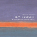 Rousseau - A Very Short Introduction